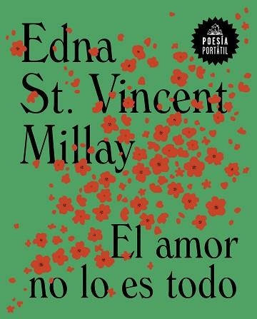 AMOR NO LO ES TODO, EL | 9788439738565 | ST. VINCENT MILLAY, EDNA | Llibreria Aqualata | Comprar libros en catalán y castellano online | Comprar libros Igualada