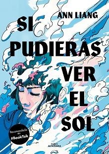 SI PUDIERAS VER EL SOL | 9788419507495 | LIANG, ANN | Llibreria Aqualata | Comprar libros en catalán y castellano online | Comprar libros Igualada