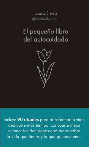 PEQUEÑO LIBRO DEL AUTOCUIDADO, EL | 9788413442686 | SIERRA, LAURA | Llibreria Aqualata | Comprar libros en catalán y castellano online | Comprar libros Igualada