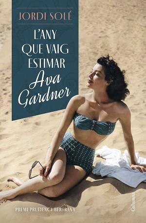 ANY QUE VAIG ESTIMAR AVA GARDNER, L' | 9788466430876 | SOLÉ, JORDI | Llibreria Aqualata | Comprar llibres en català i castellà online | Comprar llibres Igualada
