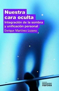 NUESTRA CARA OCULTA | 9788427714991 | MARTÍNEZ LOZANO, ENRIQUE | Llibreria Aqualata | Comprar libros en catalán y castellano online | Comprar libros Igualada