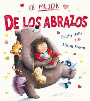 MEJOR DE LOS ABRAZOS, EL | 9788491456773 | HALLS, SMRITI | Llibreria Aqualata | Comprar libros en catalán y castellano online | Comprar libros Igualada