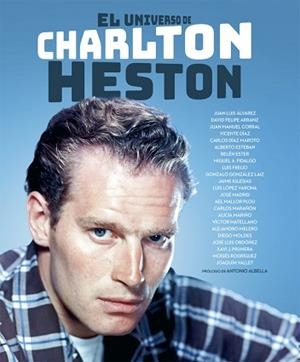 UNIVERSO DE CHARLTON HESTON, EL | 9788418181696 | FIDALGO, MIGUEL ÁNGEL / IGLESIAS, JAIME / MARAÑÓN, CARLOS / MATELLANO, VÍCTOR / MELERO SALVADOR, ALE | Llibreria Aqualata | Comprar llibres en català i castellà online | Comprar llibres Igualada