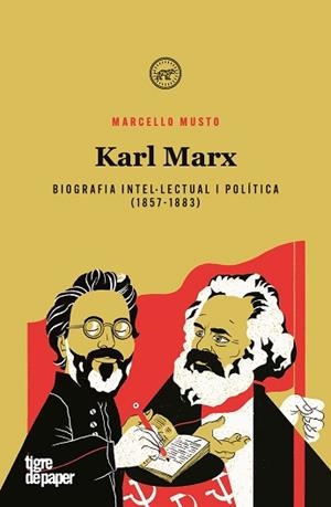 KARL MARX. BIOGRAFIA INTEL·LECTUAL I POLÍTICA 1857-1883(CAT) | 9788418705564 | MUSTO, MARCELLO | Llibreria Aqualata | Comprar libros en catalán y castellano online | Comprar libros Igualada