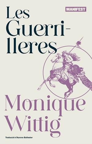 GUERRILLERES, LES | 9788419719454 | WITTIG, MONIQUE | Llibreria Aqualata | Comprar llibres en català i castellà online | Comprar llibres Igualada