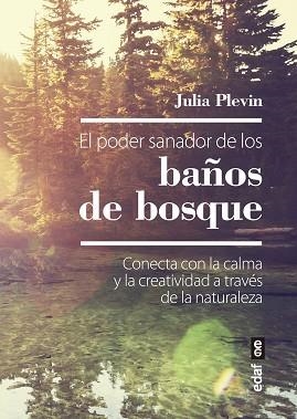 PODER SANADOR DE LOS BAÑOS DE BOSQUE, EL | 9788441440081 | PLEVIN, JULIA | Llibreria Aqualata | Comprar libros en catalán y castellano online | Comprar libros Igualada