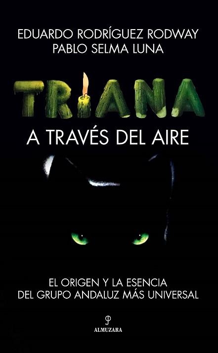 TRIANA. A TRAVÉS DEL AIRE | 9788411313995 | EDUARDO RODRÍGUEZ/PABLO SELMA LUNA | Llibreria Aqualata | Comprar libros en catalán y castellano online | Comprar libros Igualada