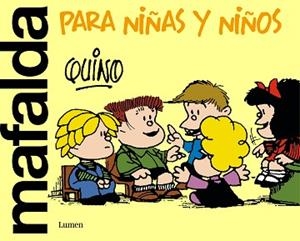 MAFALDA PARA NIÑAS Y NIÑOS | 9788426426000 | QUINO | Llibreria Aqualata | Comprar libros en catalán y castellano online | Comprar libros Igualada