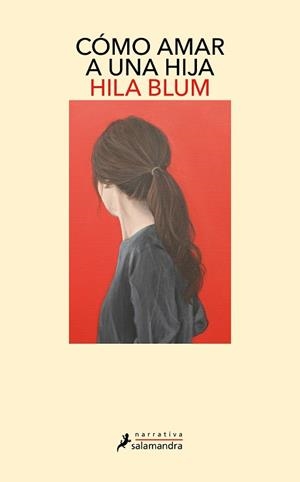 CÓMO AMAR A UNA HIJA | 9788419346353 | BLUM, HILA | Llibreria Aqualata | Comprar llibres en català i castellà online | Comprar llibres Igualada