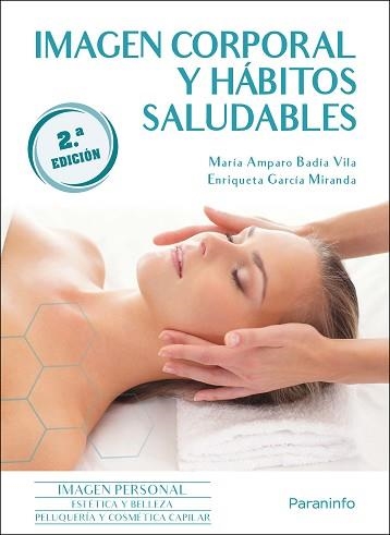 IMAGEN CORPORAL Y HÁBITOS SALUDABLES | 9788413661575 | BADIA VILA, MARIA AMPARO/GARCIA MIRANDA, ENRIQUETA | Llibreria Aqualata | Comprar libros en catalán y castellano online | Comprar libros Igualada