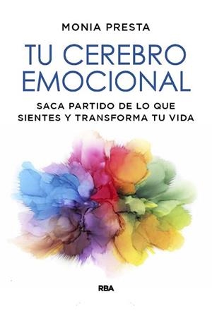 TU CEREBRO EMOCIONAL | 9788491879558 | PRESTA, MONIA | Llibreria Aqualata | Comprar llibres en català i castellà online | Comprar llibres Igualada