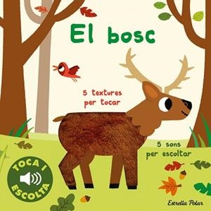 BOSC, EL. TOCA I ESCOLTA | 9788413894072 | BILLET, MARION | Llibreria Aqualata | Comprar libros en catalán y castellano online | Comprar libros Igualada