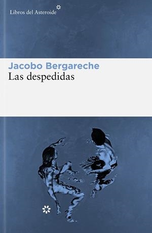 DESPEDIDAS, LAS | 9788419089441 | BERGARECHE MENDOZA, JACOBO | Llibreria Aqualata | Comprar llibres en català i castellà online | Comprar llibres Igualada