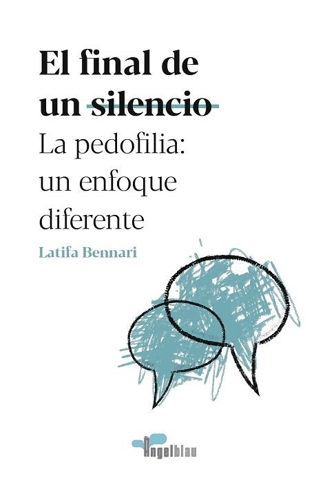 FINAL DE UN SILENCIO LA PEDOFILIA, EL. UN ENFOQUE DIFERENTE | 9788409238569 | BENNARI, LATIFA | Llibreria Aqualata | Comprar libros en catalán y castellano online | Comprar libros Igualada