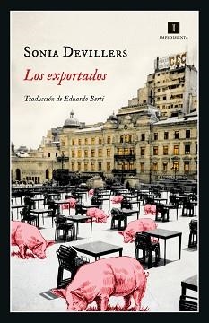 EXPORTADOS, LOS | 9788419581068 | DEVILLERS, SONIA | Llibreria Aqualata | Comprar libros en catalán y castellano online | Comprar libros Igualada