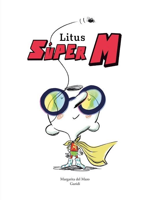 LITUS, SÚPER M | 9788419253972 | DEL MAZO, MARGARITA | Llibreria Aqualata | Comprar llibres en català i castellà online | Comprar llibres Igualada