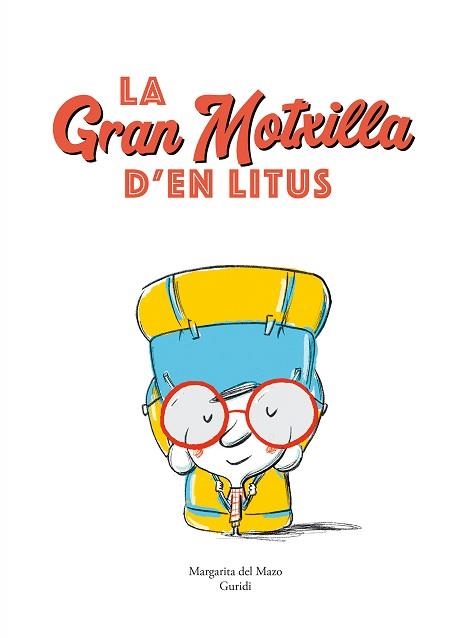 GRAN MOTXILLA D’EN LITUS, LA | 9788419607515 | DEL MAZO, MARGARITA | Llibreria Aqualata | Comprar llibres en català i castellà online | Comprar llibres Igualada