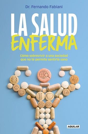 SALUD ENFERMA, LA | 9788403524392 | FABIANI, FERNANDO | Llibreria Aqualata | Comprar libros en catalán y castellano online | Comprar libros Igualada