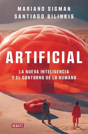 ARTIFICIAL | 9788419642677 | SIGMAN, MARIANO / BILINKIS, SANTIAGO | Llibreria Aqualata | Comprar libros en catalán y castellano online | Comprar libros Igualada