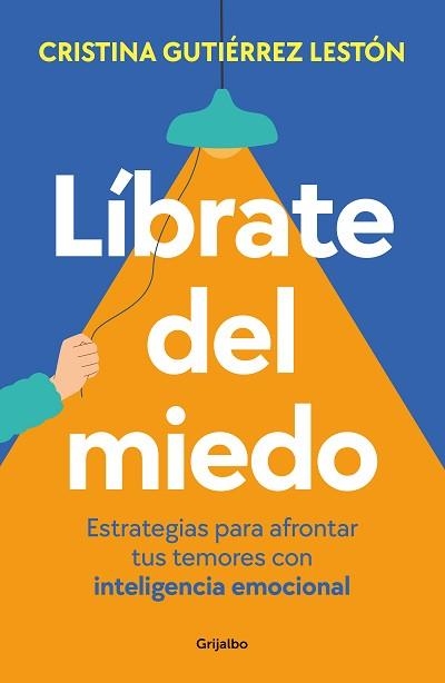 LÍBRATE DEL MIEDO | 9788425365218 | GUTIÉRREZ, CRISTINA | Llibreria Aqualata | Comprar libros en catalán y castellano online | Comprar libros Igualada