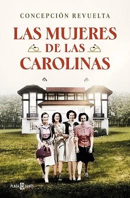 MUJERES DE LAS CAROLINAS, LAS | 9788401030789 | REVUELTA, CONCEPCIÓN | Llibreria Aqualata | Comprar llibres en català i castellà online | Comprar llibres Igualada