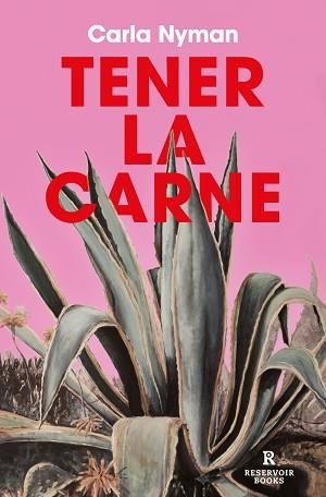 TENER LA CARNE | 9788419437440 | NYMAN, CARLA | Llibreria Aqualata | Comprar libros en catalán y castellano online | Comprar libros Igualada