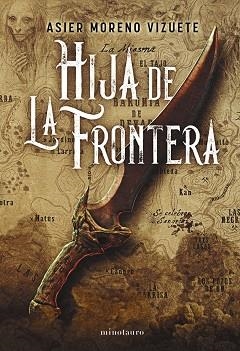HIJA DE LA FRONTERA | 9788445014639 | MORENO VIZUETE, ASIER | Llibreria Aqualata | Comprar libros en catalán y castellano online | Comprar libros Igualada
