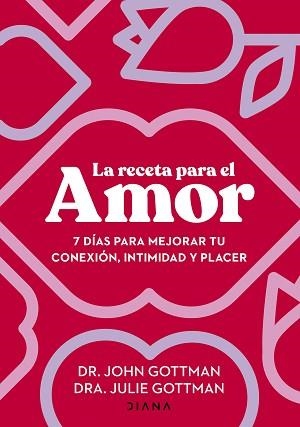 RECETA PARA EL AMOR, LA | 9788411191029 | GOTTMAN, JOHN / GOTTMAN, JULIE S. | Llibreria Aqualata | Comprar libros en catalán y castellano online | Comprar libros Igualada