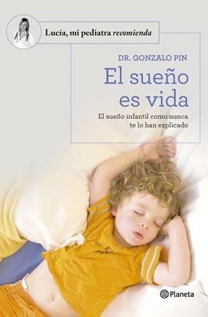 SUEÑO ES VIDA, EL | 9788408277590 | PIN, DR. GONZALO | Llibreria Aqualata | Comprar libros en catalán y castellano online | Comprar libros Igualada
