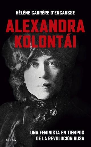 ALEXANDRA KOLONTÁI | 9788491995838 | CARRÈRE D'ENCAUSSE, HÉLÈNE | Llibreria Aqualata | Comprar libros en catalán y castellano online | Comprar libros Igualada