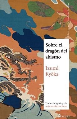 SOBRE EL DRAGÓN DEL ABISMO Y OTROS RELATOS | 9788419035073 | IZUMI, KYOKA | Llibreria Aqualata | Comprar llibres en català i castellà online | Comprar llibres Igualada