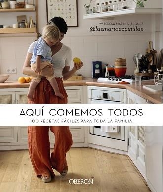 AQUÍ COMEMOS TODOS | 9788441548725 | MARÍN-BLÁZQUEZ, MARÍA TERESA | Llibreria Aqualata | Comprar libros en catalán y castellano online | Comprar libros Igualada