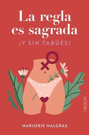 REGLA ES SAGRADA, LA. Y SIN TABÚES | 9788441548763 | MALGRAS, MARJORIE / BERTAUDIÈRE, JULIETTE | Llibreria Aqualata | Comprar llibres en català i castellà online | Comprar llibres Igualada