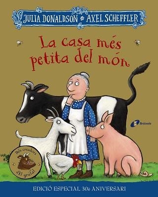 CASA MÉS PETITA DEL MÓN, LA (EDICIÓ ESPECIAL 30 ANIVERSARI) | 9788413492728 | DONALDSON, JULIA | Llibreria Aqualata | Comprar libros en catalán y castellano online | Comprar libros Igualada