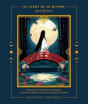 TAROT DE LO DIVINO, EL (+ CARTAS) | 9788411720298 | YOSHITANI, YOSHI | Llibreria Aqualata | Comprar libros en catalán y castellano online | Comprar libros Igualada