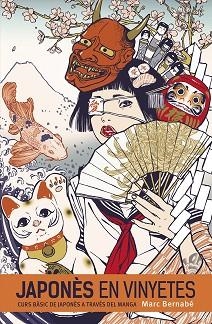 JAPONES EN VINYETES CATALA INTEGRAL 1 | 9788467963625 | MARC BERNABE | Llibreria Aqualata | Comprar libros en catalán y castellano online | Comprar libros Igualada