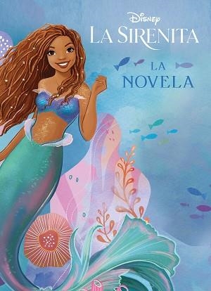 SIRENITA, LA. LA NOVELA | 9788418940897 | DISNEY | Llibreria Aqualata | Comprar llibres en català i castellà online | Comprar llibres Igualada
