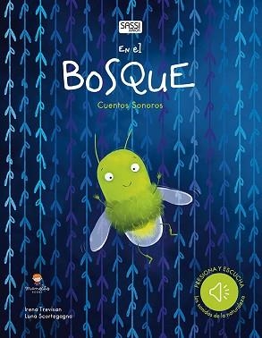 EN EL BOSQUE.CUENTOS SONOROS. EDIC. ILUSTRADO (ESPAÑOL) | 9788417299484 | T. TREVISAN/L. SCORTEGAGNA | Llibreria Aqualata | Comprar llibres en català i castellà online | Comprar llibres Igualada
