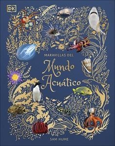 MARAVILLAS DEL MUNDO ACUÁTICO | 9780241642634 | DK | Llibreria Aqualata | Comprar libros en catalán y castellano online | Comprar libros Igualada