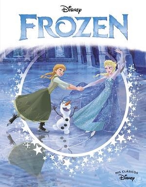 FROZEN. EDICIÓN 10 ANIVERSARIO (MIS CLÁSICOS DISNEY) | 9788419487001 | DISNEY | Llibreria Aqualata | Comprar llibres en català i castellà online | Comprar llibres Igualada