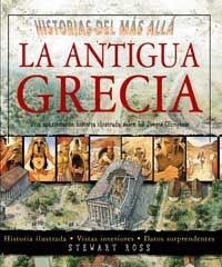 ANTIGUA GRECIA, LA (HISTORIAS DEL MAS ALLA) | 9788427227224 | ROSS, STEWART | Llibreria Aqualata | Comprar llibres en català i castellà online | Comprar llibres Igualada