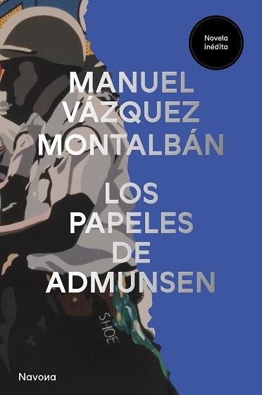 PAPELES DE ADMUNSEN, LOS | 9788419552549 | VÁZQUEZ MONTALBÁN, MANUEL | Llibreria Aqualata | Comprar libros en catalán y castellano online | Comprar libros Igualada