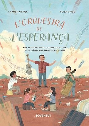 ORQUESTRA DE L'ESPERANÇA, L' | 9788426148582 | OLIVER, CARMEN | Llibreria Aqualata | Comprar llibres en català i castellà online | Comprar llibres Igualada