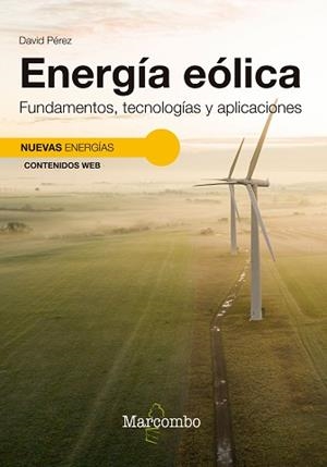 ENERGÍA EÓLICA. FUNDAMENTOS, TECNOLOGÍAS Y APLICACIONES | 9788426737151 | PÉREZ, DAVID | Llibreria Aqualata | Comprar libros en catalán y castellano online | Comprar libros Igualada