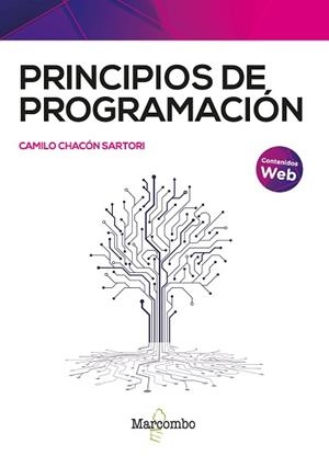PRINCIPIOS DE PROGRAMACIÓN | 9788426736826 | CHACÓN SARTORI, CAMILO | Llibreria Aqualata | Comprar llibres en català i castellà online | Comprar llibres Igualada