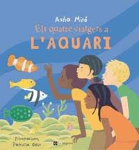 QUATRE VIATGERS A L'AQUARI | 9788478712113 | MIRO, ASHA | Llibreria Aqualata | Comprar libros en catalán y castellano online | Comprar libros Igualada