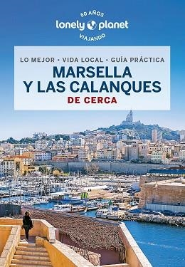 MARSELLA Y LAS CALANQUES DE CERCA (LONELY PLANET 2023) | 9788408276050 | RANCOULE, AMANDINE | Llibreria Aqualata | Comprar libros en catalán y castellano online | Comprar libros Igualada