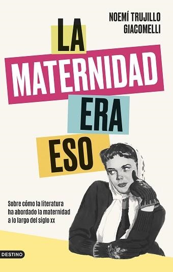 MATERNIDAD ERA ESO, LA | 9788423363964 | TRUJILLO GIACOMELLI, NOEMÍ | Llibreria Aqualata | Comprar libros en catalán y castellano online | Comprar libros Igualada