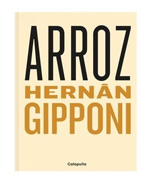ARROZ | 9789876377232 | GIPPONI, HERNÁN | Llibreria Aqualata | Comprar llibres en català i castellà online | Comprar llibres Igualada
