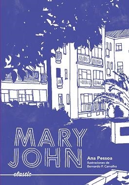 MARY JOHN | 9788419478054 | PESSOA, ANA | Llibreria Aqualata | Comprar libros en catalán y castellano online | Comprar libros Igualada